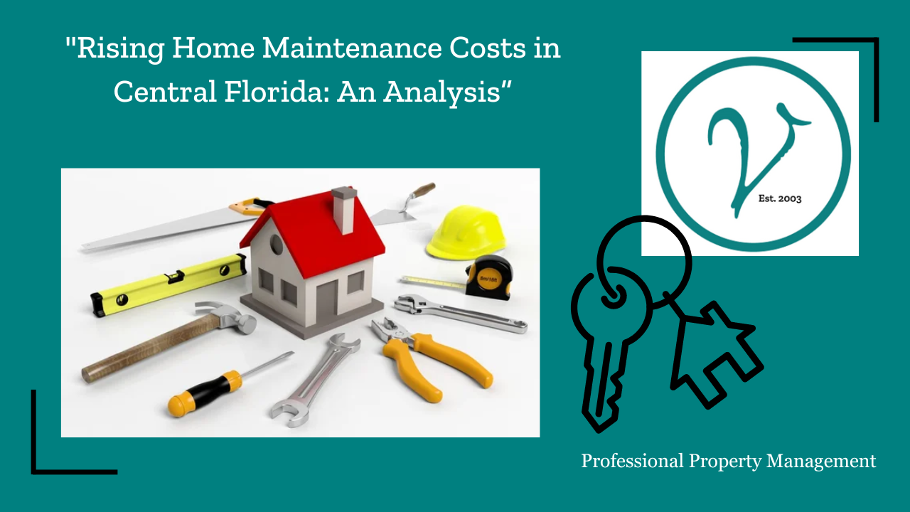 Rising Home Maintenance Costs in Central Florida: An Analysis